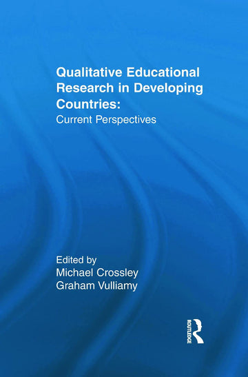 Qualitative Educational Research in Developing Countries - Hardback