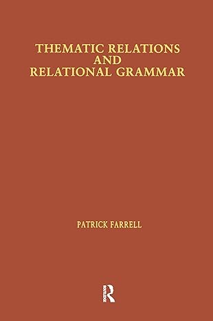 Thematic Relations and Relational Grammar - Hardback