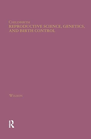 Reproductive Science, Genetics, and Birth Control - Hardback