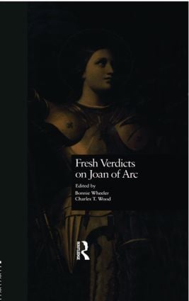 Fresh Verdicts on Joan of Arc