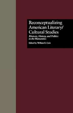 Reconceptualizing American Literary/Cultural Studies - Hardback