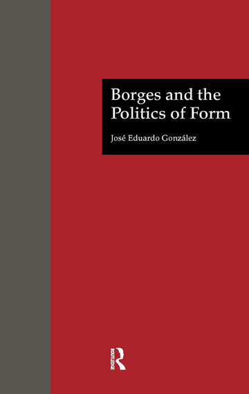 Borges and the Politics of Form