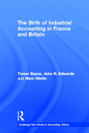 Birth of Industrial Accounting in France and Britain