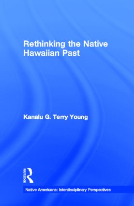 Rethinking the Native Hawaiian Past