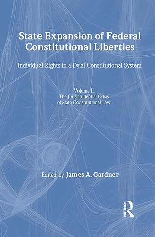 State Expansion of Federal Constitutional Liberties - Hardback