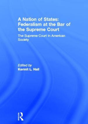 Nation of States: Federalism at the Bar of the Supreme Court
