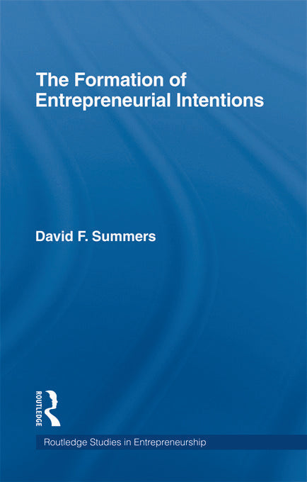 Forming Entrepreneurial Intentions