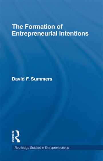 Forming Entrepreneurial Intentions