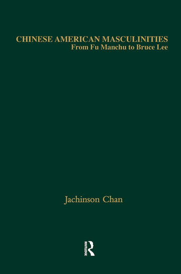 Chinese American Masculinities