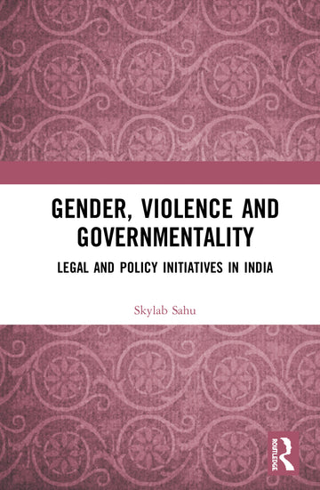 Gender, Violence and Governmentality