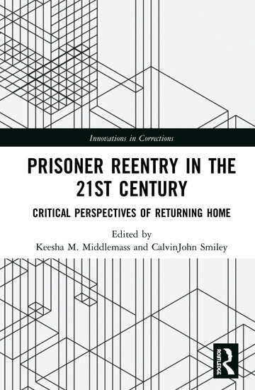 Prisoner Reentry in the 21st Century
