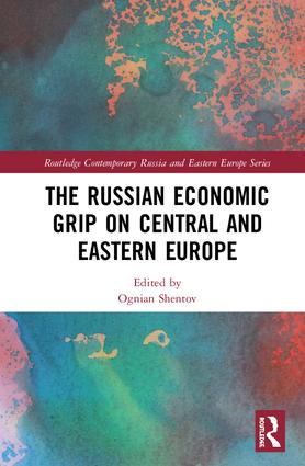 Russian Economic Grip on Central and Eastern Europe