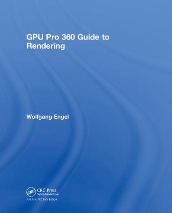 GPU Pro 360 Guide to Rendering