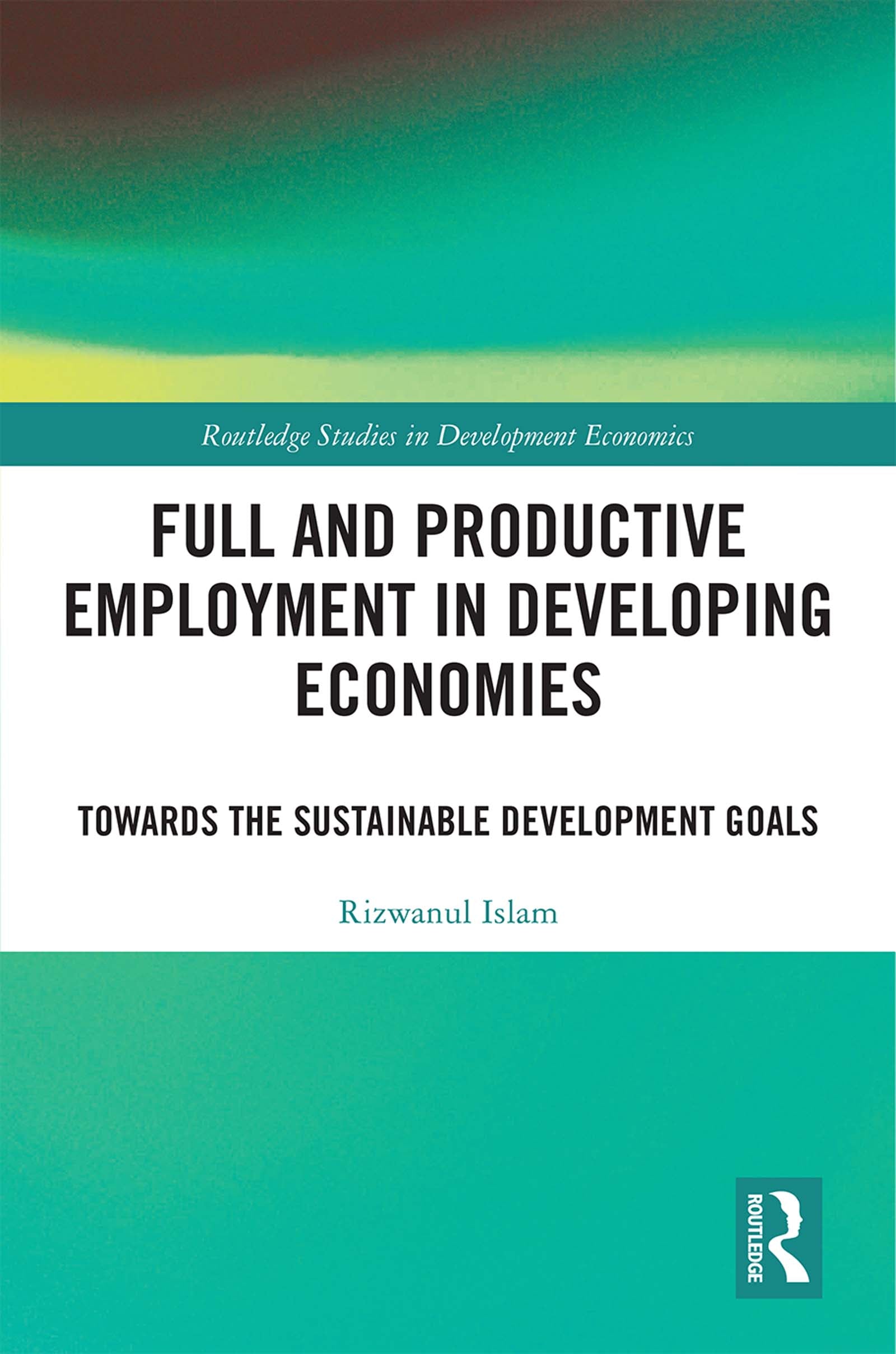 Full and Productive Employment in Developing Economies