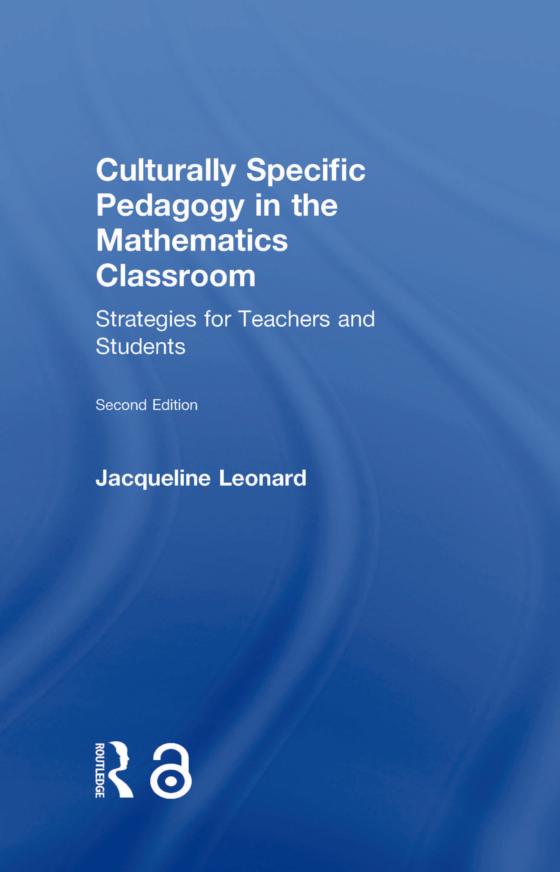 Culturally Specific Pedagogy in the Mathematics Classroom