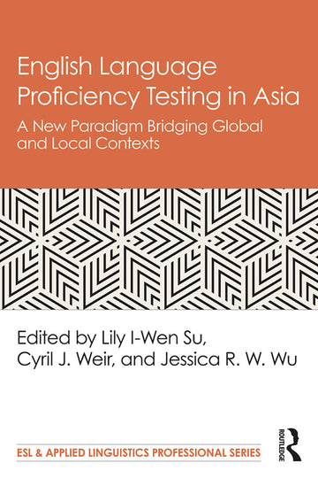 English Language Proficiency Testing in Asia
