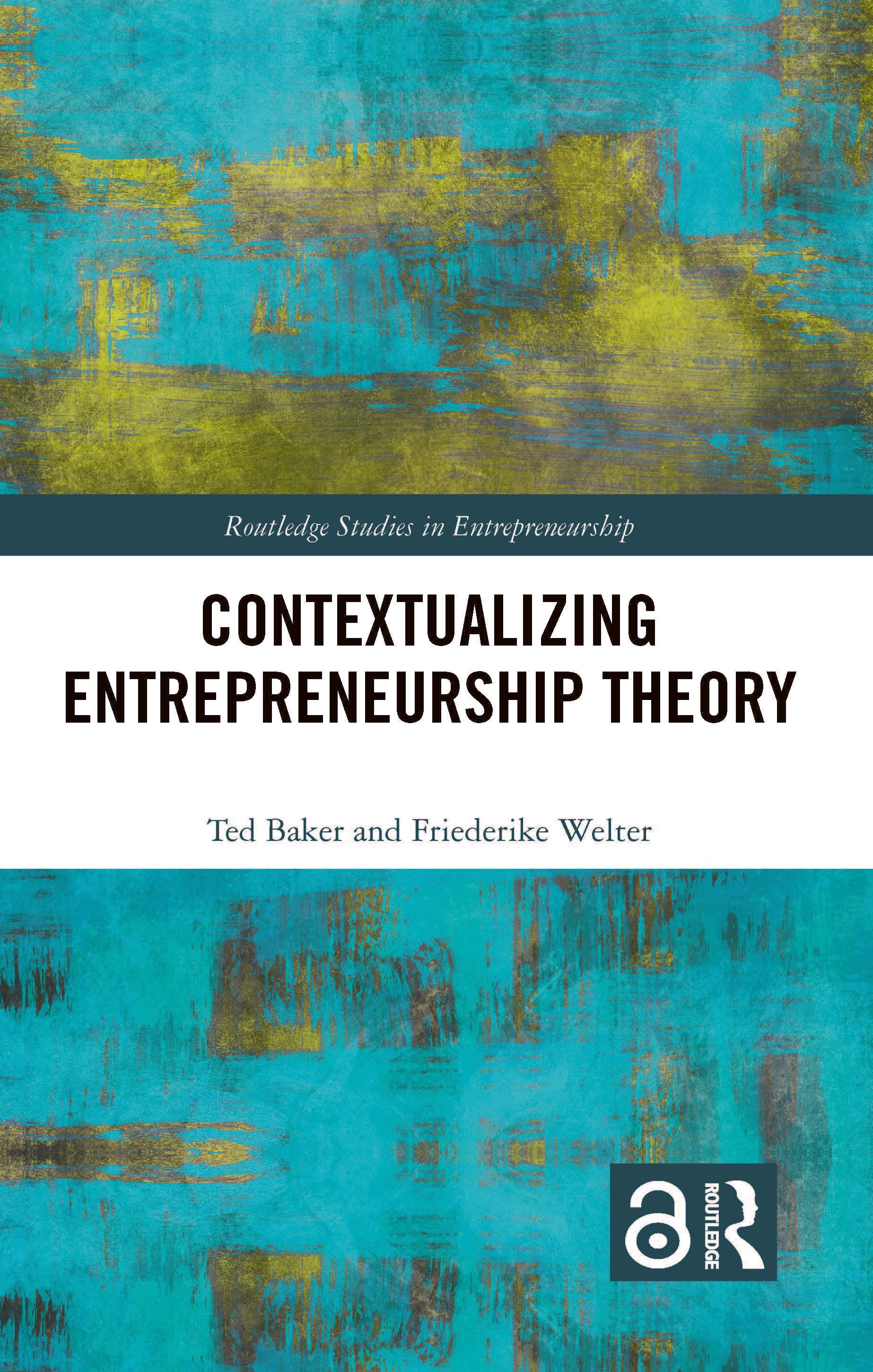 Contextualizing Entrepreneurship Theory