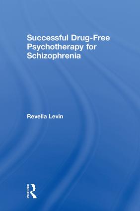 Successful Drug-Free Psychotherapy for Schizophrenia