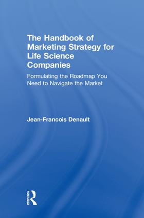 Handbook of Marketing Strategy for Life Science Companies
