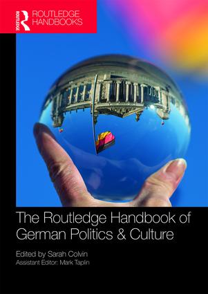 Routledge Handbook of German Politics & Culture