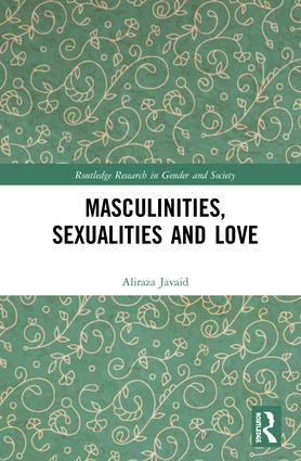 Masculinities, Sexualities and Love