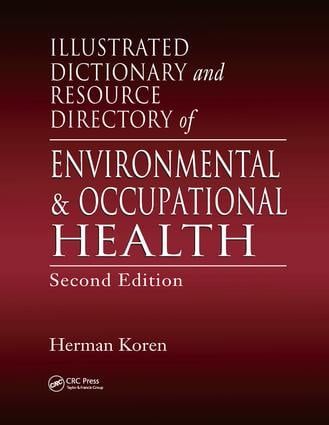 Illustrated Dictionary and Resource Directory of Environmental and Occupational Health