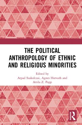 Political Anthropology of Ethnic and Religious Minorities