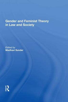 Gender and Feminist Theory in Law and Society