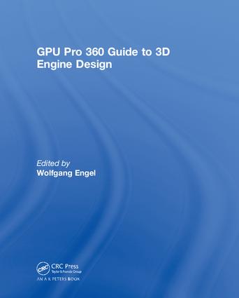 GPU Pro 360 Guide to 3D Engine Design