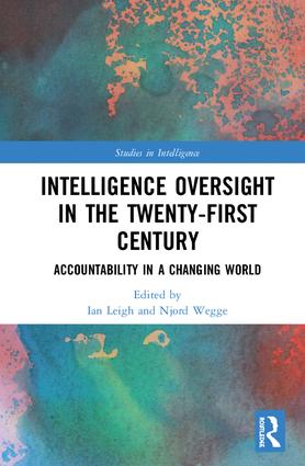 Intelligence Oversight in the Twenty-First Century