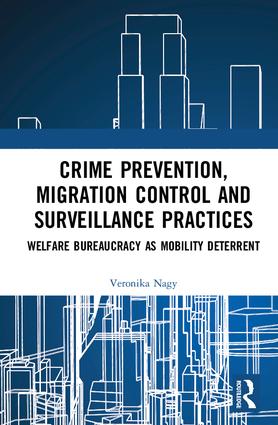 Crime Prevention, Migration Control and Surveillance Practices
