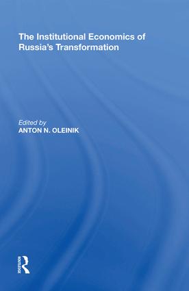 Institutional Economics of Russia's Transformation