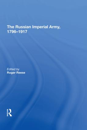 Russian Imperial Army 1796�1917