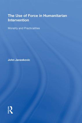 Use of Force in Humanitarian Intervention