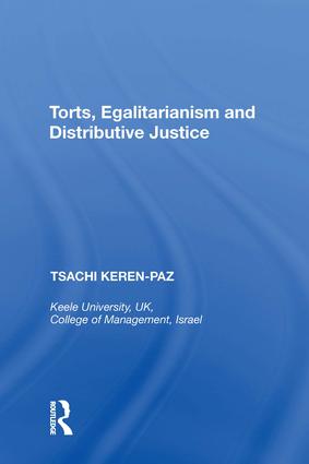 Torts, Egalitarianism and Distributive Justice