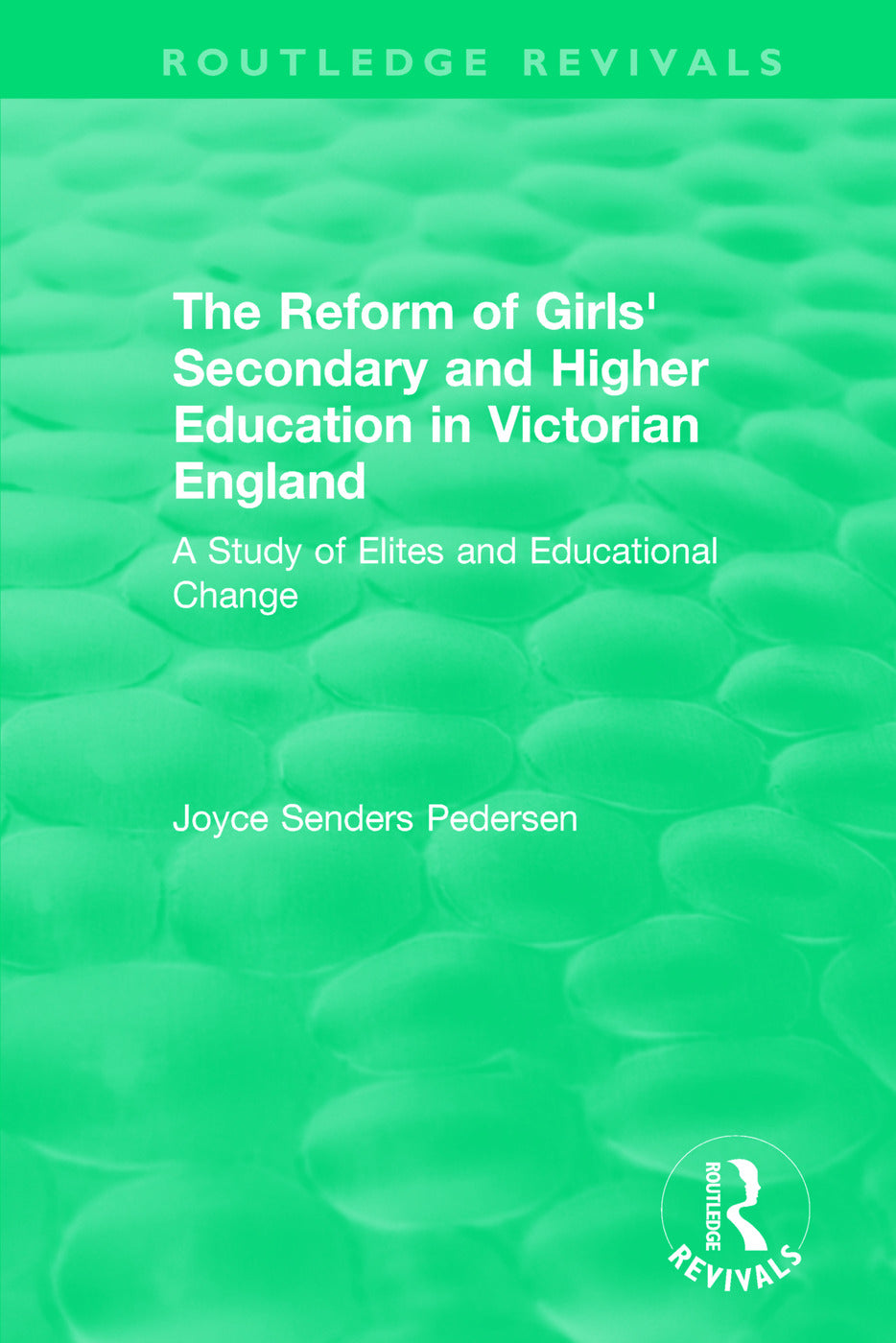 Reform of Girls' Secondary and Higher Education in Victorian England