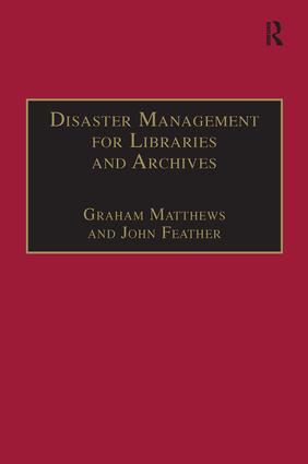 Disaster Management for Libraries and Archives