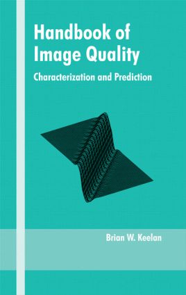 Handbook of Image Quality