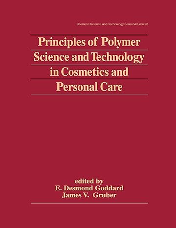 Principles of Polymer Science and Technology in Cosmetics and Personal Care - Hardback