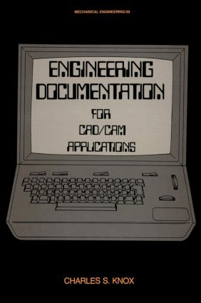 Engineering Documentation for CAD/CAM Applications