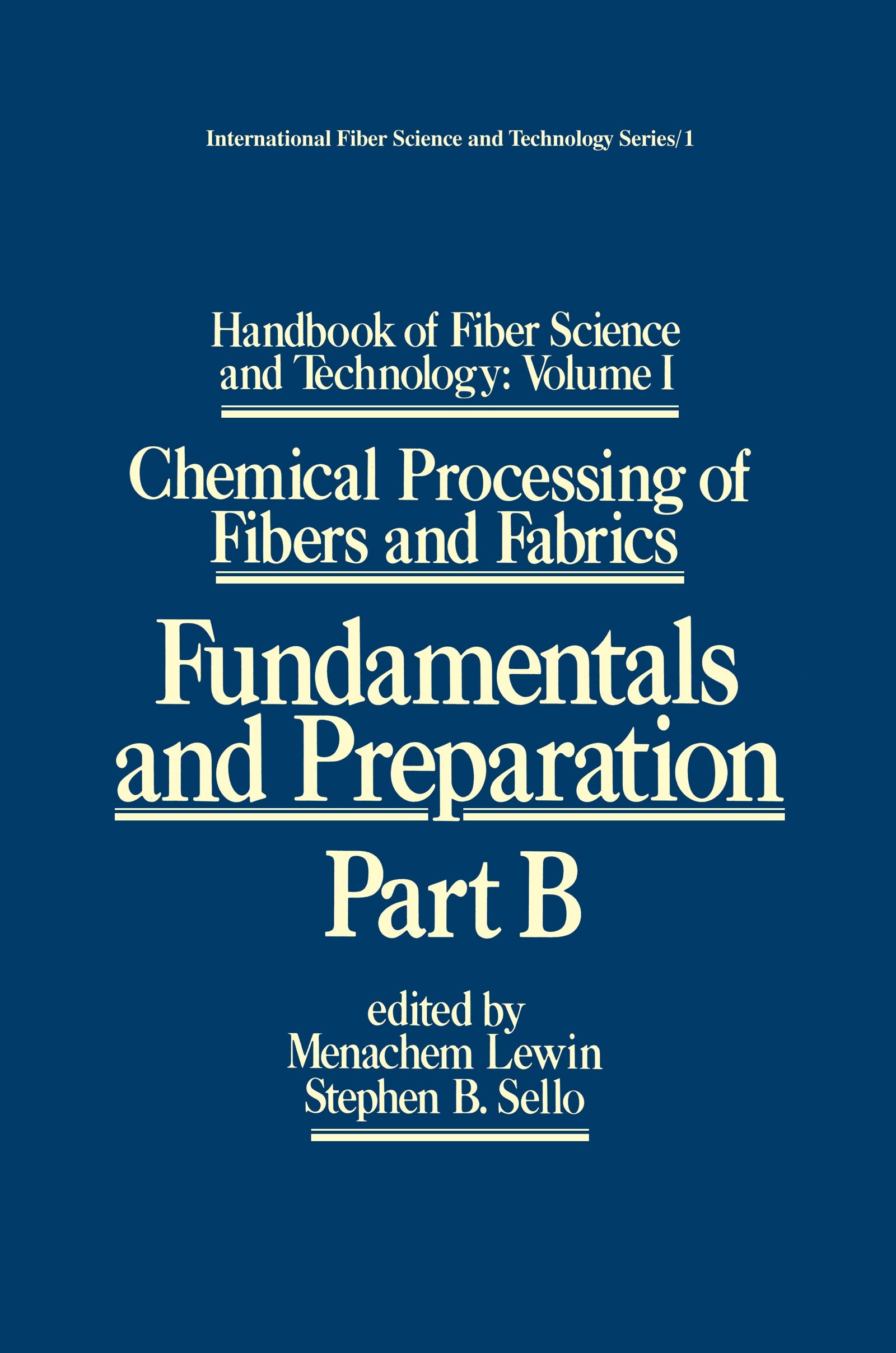 Handbook of Fiber Science and Technology: Volume 1