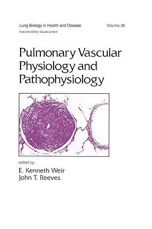 Pulmonary Vascular Physiology and Pathophysiology - Hardback