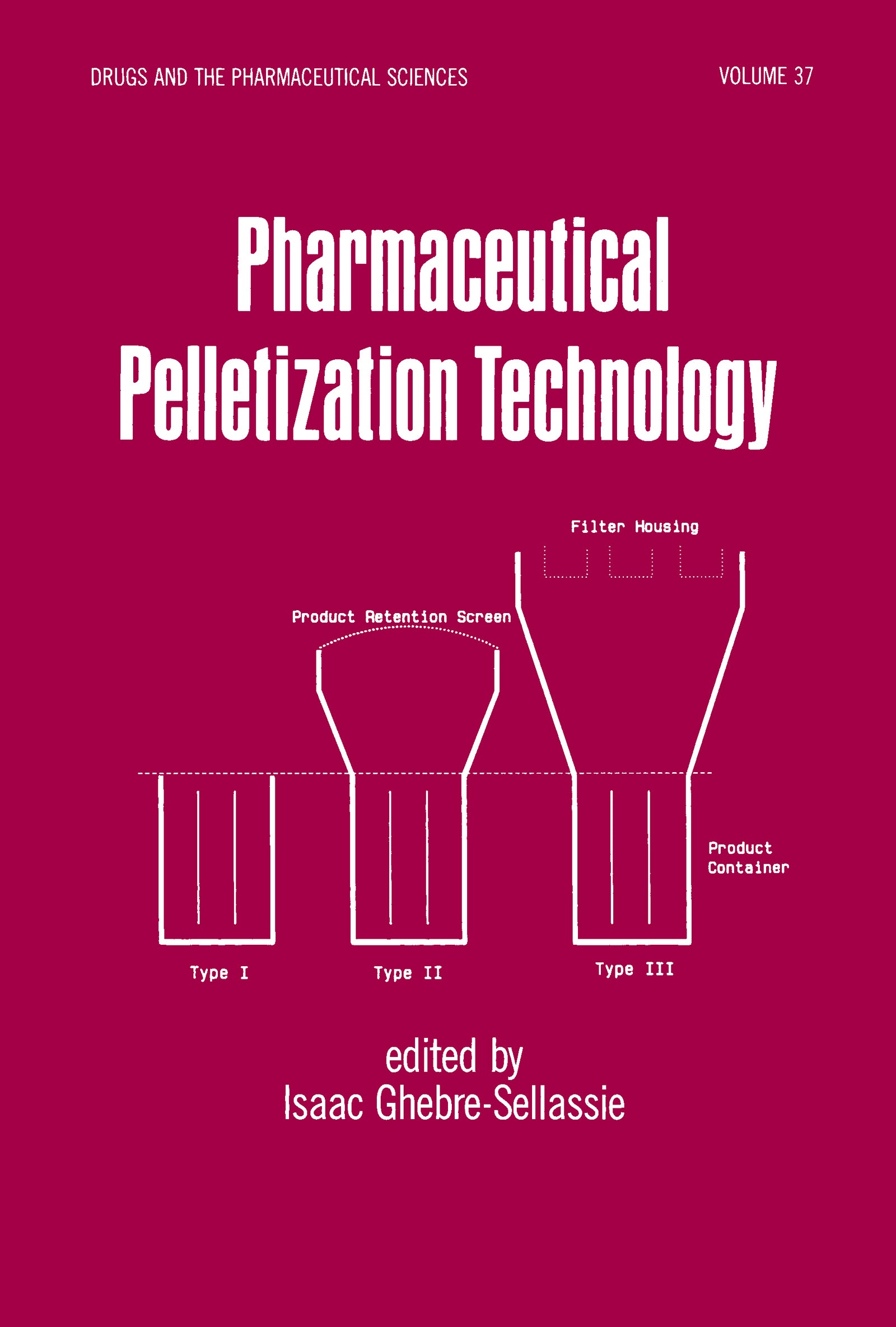 Pharmaceutical Pelletization Technology