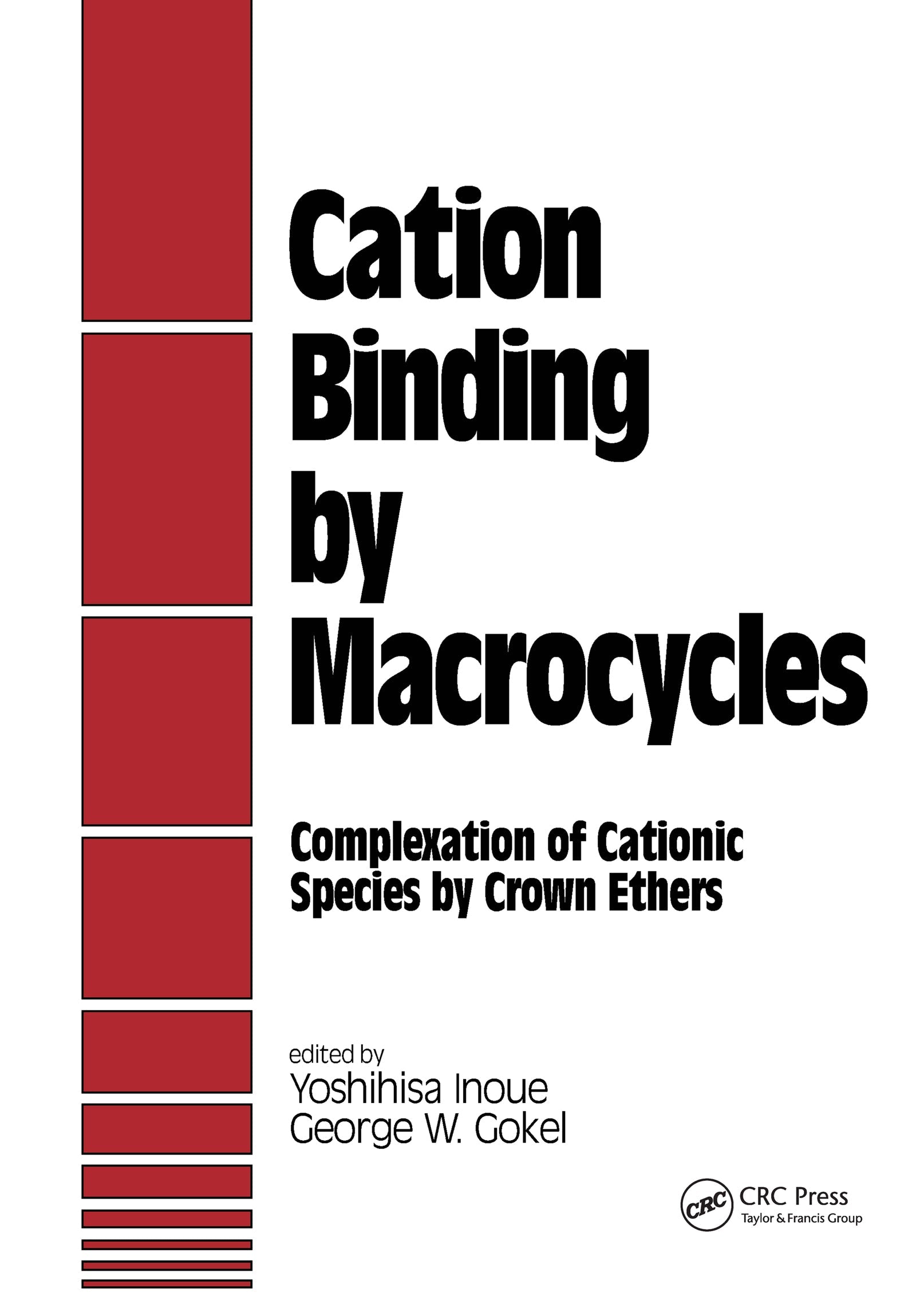 Cation Binding by Macrocycles