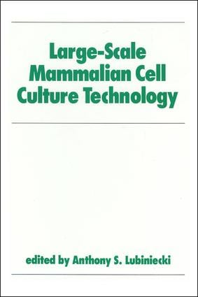 Large-Scale Mammalian Cell Culture Technology