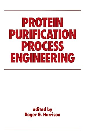 Protein Purification Process Engineering - Hardback