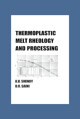 Thermoplastic Melt Rheology and Processing - Hardback