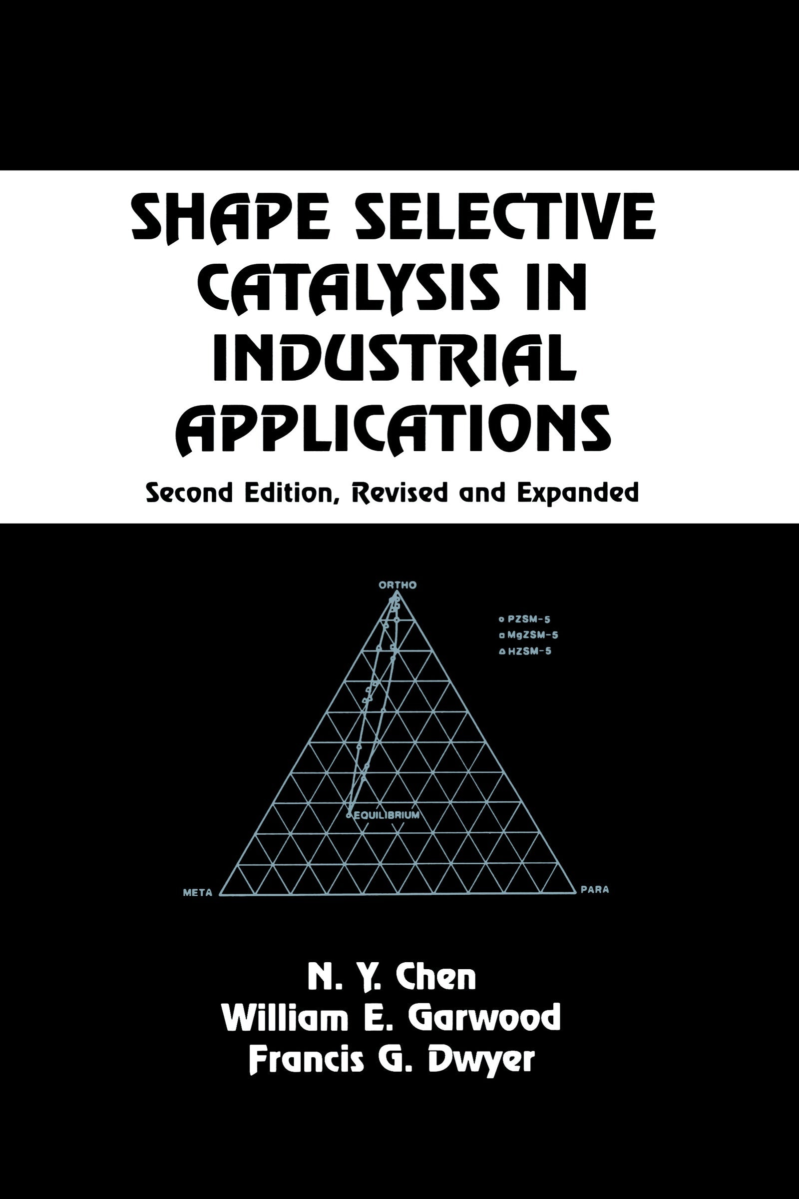 Shape Selective Catalysis in Industrial Applications, Second Edition,