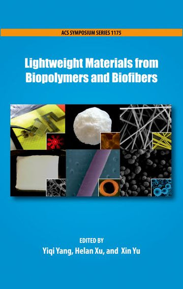 Lightweight Materials from Biopolymers and Biofibers