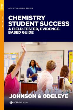 Chemistry Student Success A Field-tested Evidence-based Guide